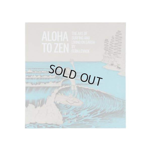 画像1: 【ALOHA ZEN】ALOHA TO ZEN:THE ART OF SURFING&LIVING ON EARTH