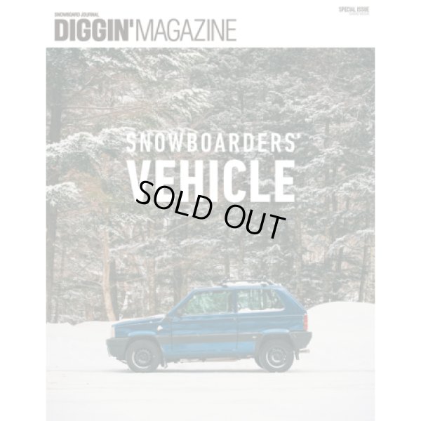 画像1: 【Diggin’ MAGAZINE】ISSUE "SNOWBOARDERS" VEHICLE