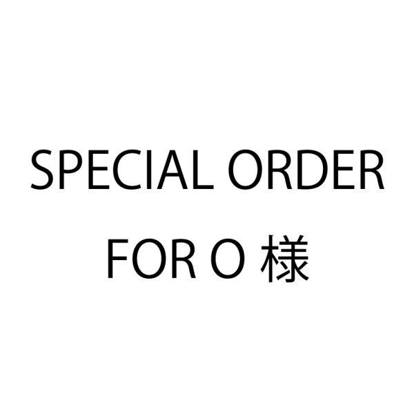 画像1: special order for O様