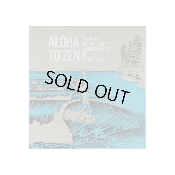 画像1: 【ALOHA ZEN】ALOHA TO ZEN:THE ART OF SURFING&LIVING ON EARTH