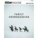 画像: 【Diggin’ MAGAZINE】SPECIAL ISSUE『FAMILY SNOWBOARDING』