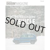 画像: 【Diggin’ MAGAZINE】ISSUE "SNOWBOARDERS" VEHICLE